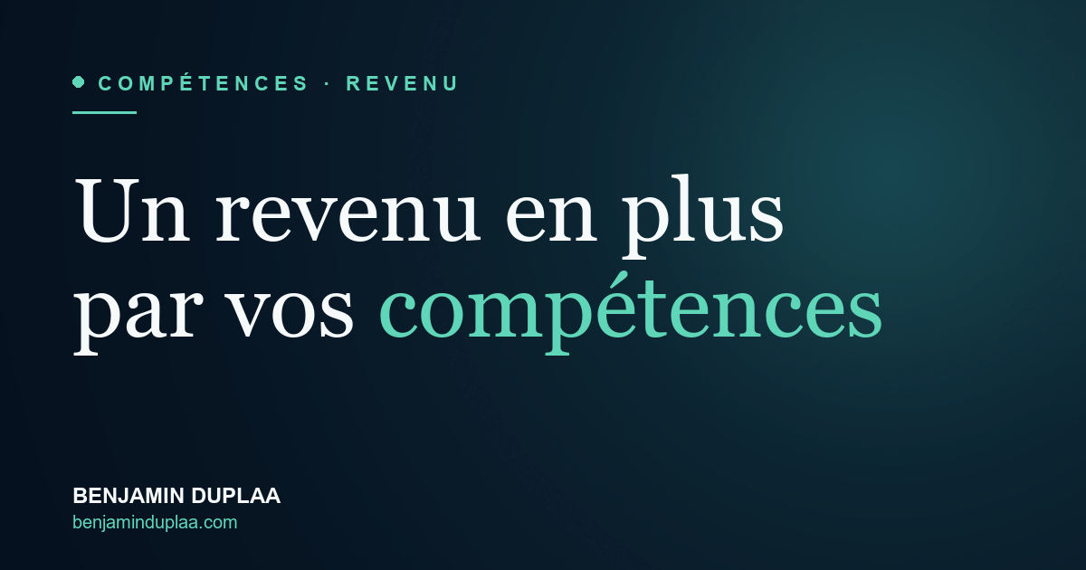 Un revenu complémentaire grâce à vos compétences