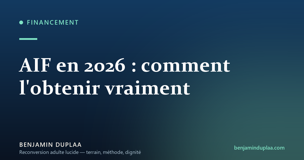 AIF en 2026 : comment l'obtenir vraiment