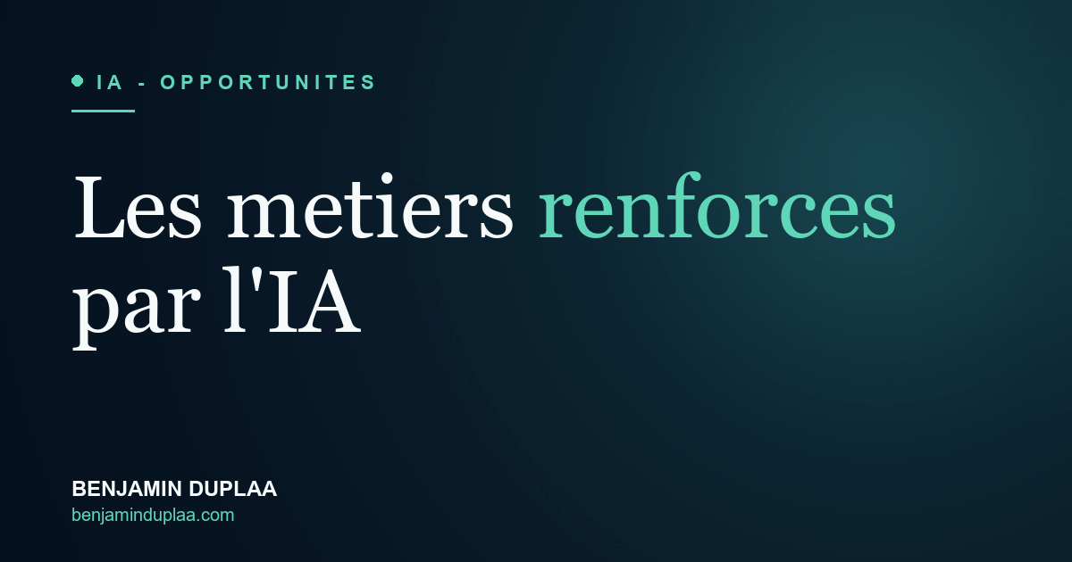 Métiers renforcés par l'IA : où postuler