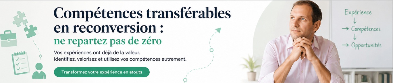 Compétences transférables en reconversion : identifier et valoriser ce qui se transfère — Benjamin Duplaa