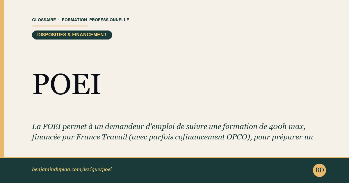 POEI — Préparation Opérationnelle à l'Emploi Individuelle — Définition illustrée du glossaire de la formation professionnelle (catégorie Dispositifs & financement) par Benjamin Duplaa, directeur IFPA Poitiers
