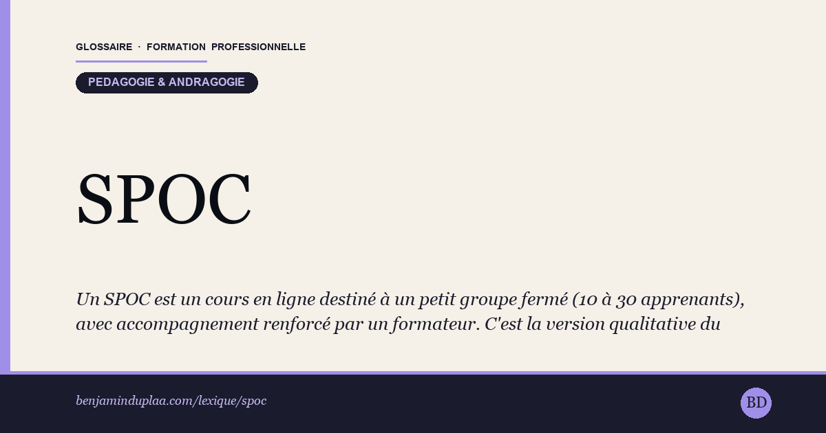 SPOC — Small Private Online Course — Définition illustrée du glossaire de la formation professionnelle (catégorie Pédagogie & andragogie) par Benjamin Duplaa, directeur IFPA Poitiers